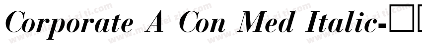 Corporate A Con Med Italic字体转换
